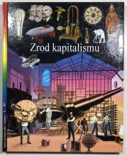 Ilustrované dějiny světa - Zrod kapitalismu - 