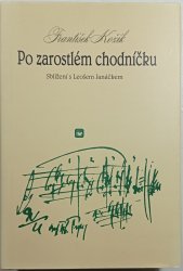 Po zarostlém chodníčku - Sblížení s Leošem Janáčkem