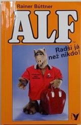 Alf - Radši já než nikdo - 