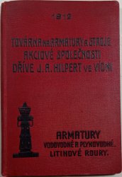 Továrna na armatury a stroje - dříve J. A. Hilpert ve Vídni - 