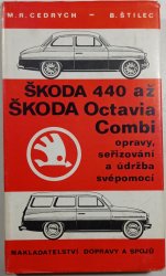Škoda 440 až Škoda Octavia Combi opravy, seřizování a údržba svépomocí - 