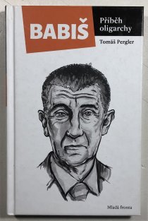 Babiš - Příběh oligarchy