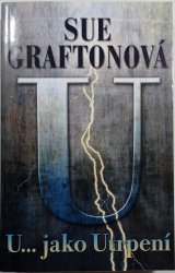 U... jako Utrpení - Kinsey Millhoneová - 