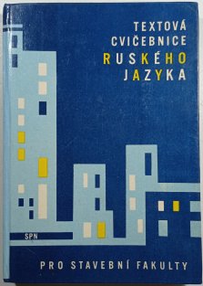 Textová učebnice ruského jazyka - pro stavební fakulty