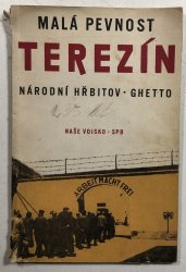 Malá pevnost Terezín - Národní hřbitov, Ghetto - 