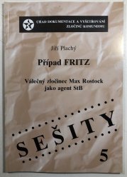 Případ FRITZ  - Válečný zločinec Max Rostock jako agent StB