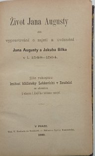 Život Jana Augusty čili vypravování o zajetí a uvěznění Jana Augusty a Jakuba Bílka