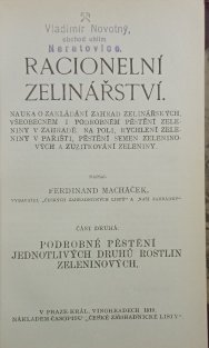 Rozmnožování okrasných i užitkových rostlin zahradních řízky a jinými způsoby umělými / Racionelní zelinářství