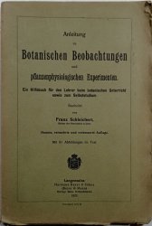 Anleitung zu Botanischen Beobachtungen und pflazenphysiologischen Experimenten - 