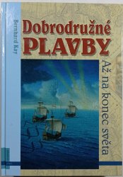 Dobrodružné plavby - Až na konec světa a snad ještě dál...