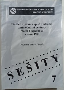 Přehled svazků a spisů vnitřního zpravodajství centrály Státní bezpečnosti v roce 1989