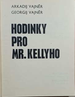 Hodinky pro Mr. Kellyho