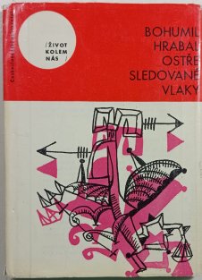 Ostře sledované vlaky ( 2. vydání )