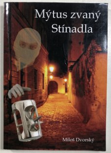 Mýtus zvaný Stínadla