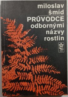 Průvodce odbornými názvy rostlin - latinsko-český slovník