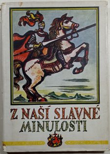 Z naší slavné minulosti