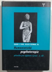 Humanistická psychoterapie 1. díl - příručka pro výzkum a praxi