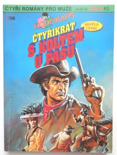 Čtyřikrát s koltem u pasu
