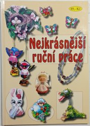 Nejkrásnější ruční práce I.díl - 