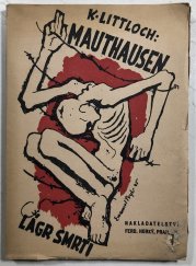 Mauthausen - lágr smrti - 
