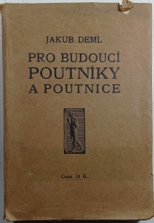 Pro budoucí poutníky a poutnice