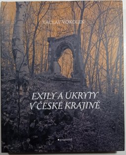 Exily a úkryty v české krajině