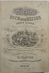 Neues Buch der Reisen - Bunte Bilder aus der Natur und dem Menschenleben