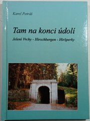 Tam na konci údolí - Jelení Vrchy - Hirschbergen - Hiršperky