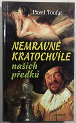 Nemravné kratochvíle našich předků 1. - 