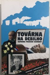 Továrna na debilno - Vzpoura pražské kavárny - 