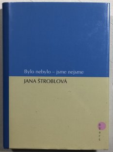 Bylo nebylo - jsme nejsme