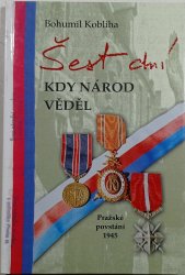 Šest dní, kdy národ věděl - 