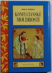 Malá kniha konfuciánské moudrosti - 