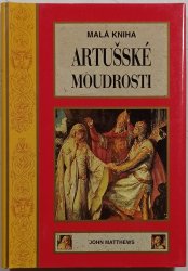 Malá kniha artušské moudrosti - 