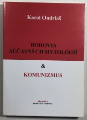 Bohovia súčasných mytológií & komunizmus - 