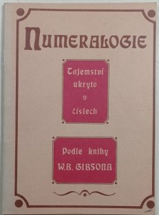 Numeralogie - Tajemství ukryto v číslech