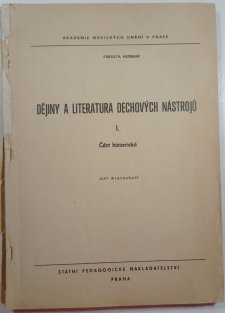 Dějiny a literatura dechových nástrojů I. - Část historická