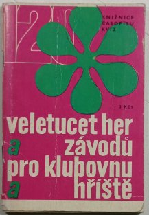 Veletucet her a závodů pro klubovnu a hříště