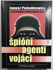 Špióni - agenti - vojáci - 