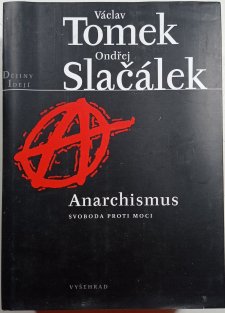 Anarchismus - Svoboda proti moci