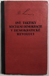 Dvě taktiky sociální demokracie v demokratické revoluci - 