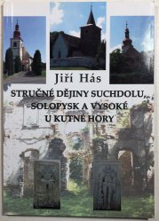 Stručné dějiny Suchdolu, Solopysk a Vysoké u Kutné Hory - 
