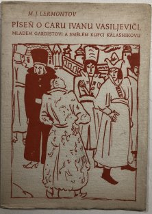 Píseň o caru Ivanu Vasiljeviči, mladém gardistovi a smělém kupci Kalašnikovu