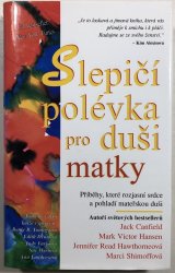 Slepičí polévka pro duši matky - 