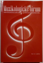 Muzikologické fórum roč.II., 1-2/2014 - Časopis České společnosti pro hudební vědu
