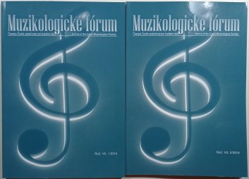 Muzikologické fórum roč.VII, 1/2018, 2/2018