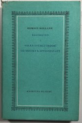 Beethoven I. - Velká tvůrčí období od Eroiky k Appassionatě - 