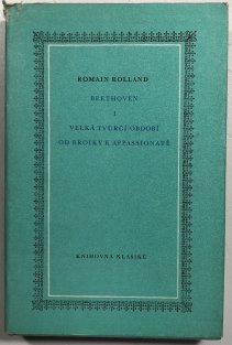 Beethoven I. - Velká tvůrčí období od Eroiky k Appassionatě