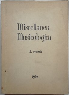 Miscellanea Musicologica I.svazek 1956
