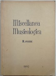 Miscellanea Musicologica III.svazek 1957 - 